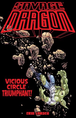 Comic book cover: "Savage Dragon Vicious Circle Triumphant" with falling debris.