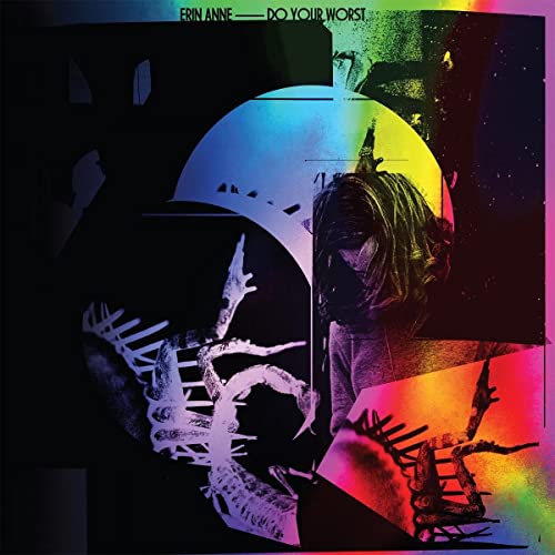 Album cover for Erin Anne’s “Do Your Worst” with abstract imagery.