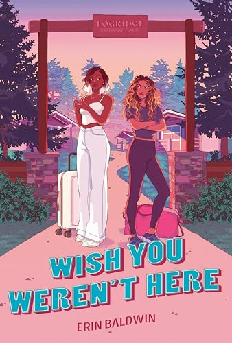 Book cover: two young women with luggage at a summer camp entrance.