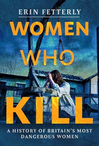 Book cover: "Women Who Kill" with image of woman near gallows.