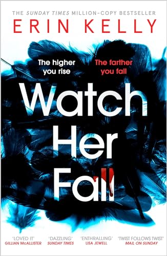 Book cover for Watch Her Fall by Erin Kelly featuring black feathers on white.