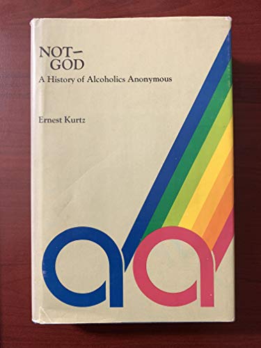 Book cover: "Not God" – A History of Alcoholics Anonymous, with AA logo.