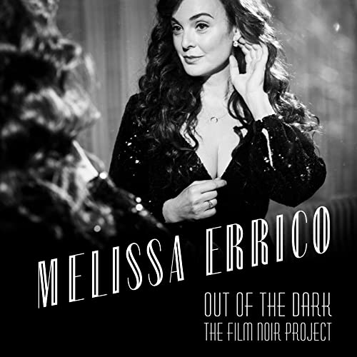Errico,melissa - Out Of The Dark - The Film Noir Project [CD]