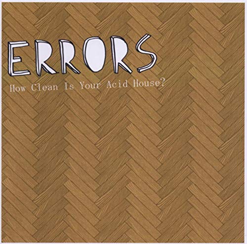 CD cover for "Errors - How Clean Is Your Acid House" with woodgrain.