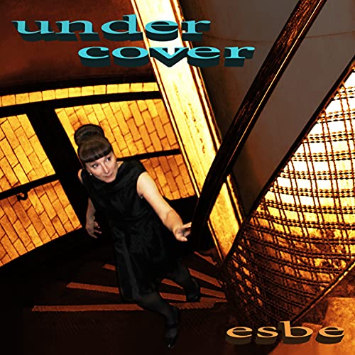 CD cover for Esbe’s “Under Cover” featuring a woman on stairs.