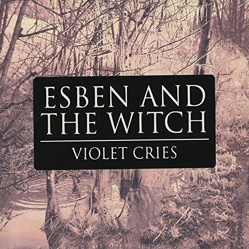 CD cover for Esben And The Witch's "Violet Cries" with a forest background.