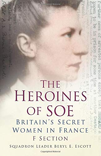 Book cover featuring a portrait of a woman and the title “The Heroines of SOE.”