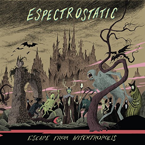 "CD cover art featuring fantastical creatures and a castle, with title 'Espectrostatic' and 'Escape from Witchtropolis'."