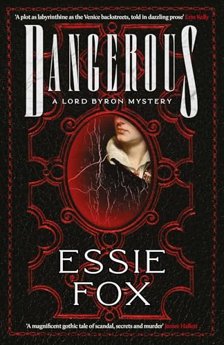 Book cover: “Dangerous” by Essie Fox, featuring a portrait in an oval frame.