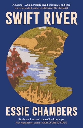 Book cover: “Swift River” by Essie Chambers, with landscape and face silhouette.