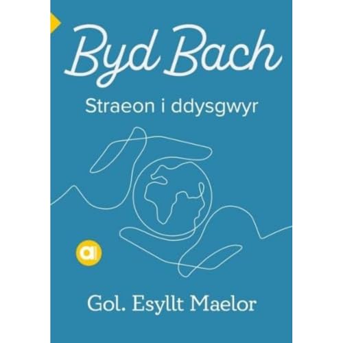 Book cover for Byd Bach with a line drawing of hands holding a globe.