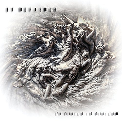 Et Moriemur - Ex Nihiloin Nihilum  [VINYL]