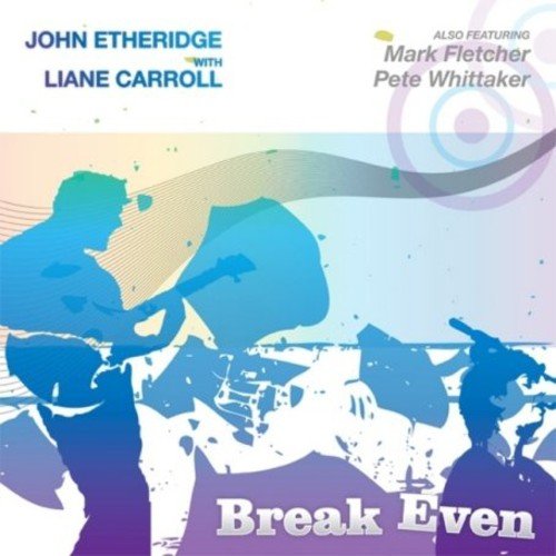 CD cover for "Break Even" by John Etheridge with Liane Carroll.