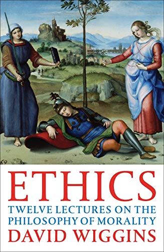 Book cover: "Ethics" by David Wiggins, featuring Renaissance-style painting.