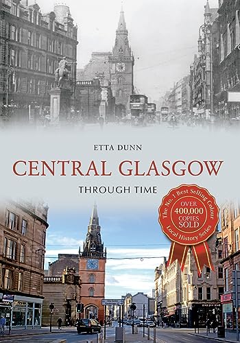 Book cover: “Central Glasgow Through Time” with historical city scenes.