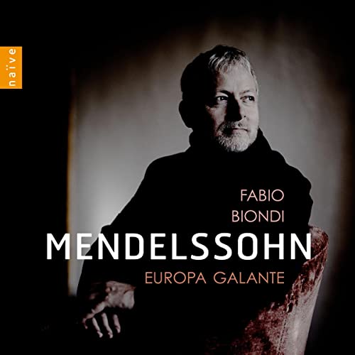 CD cover featuring Fabio Biondi, text “Mendelssohn” and “Europa Galante”.