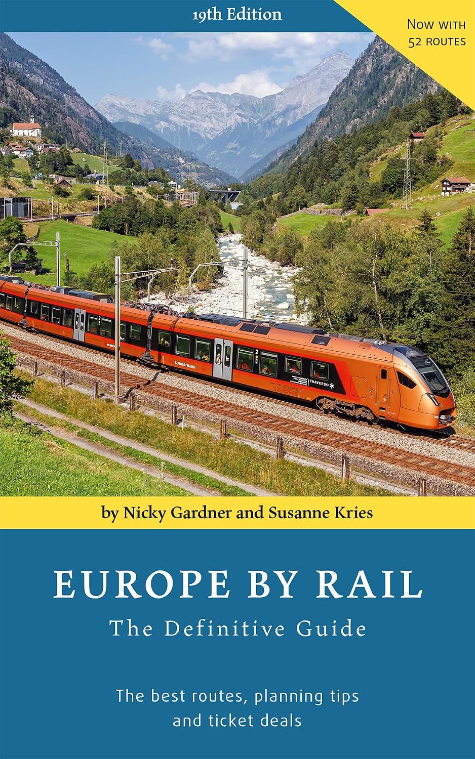 Europe by Rail: The Definitive Guide: 19th edition