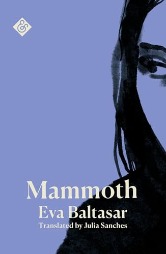 Book cover of Mammoth by Eva Baltasar featuring a stylized black ink portrait.