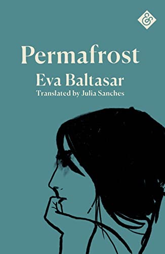 Book cover for Permafrost by Eva Baltasar featuring a black-and-white illustration of a woman.
