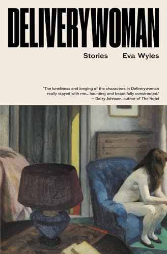 Book cover: "Deliverywoman" by Eva Wyles, featuring a woman in a blue chair.