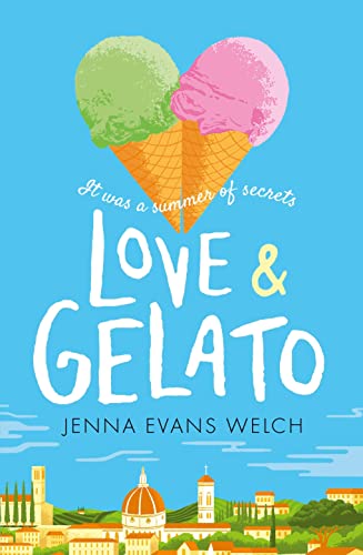 Book cover: "Love & Gelato" with ice cream and Italian cityscape.