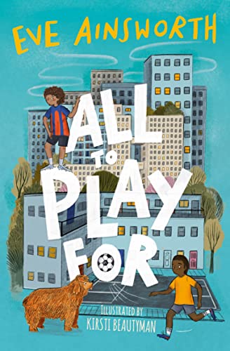 Book cover with children, a dog, and a cityscape, titled "All to Play For".