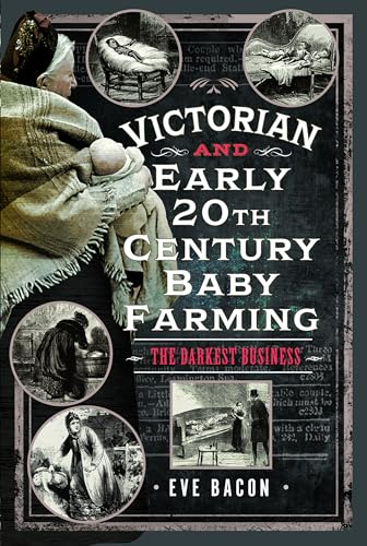 Book cover depicting Victorian era images related to baby farming and social issues.