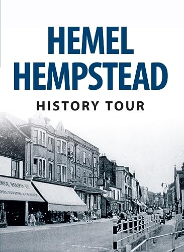 Book cover: “Hemel Hempstead History Tour” with a vintage street scene.