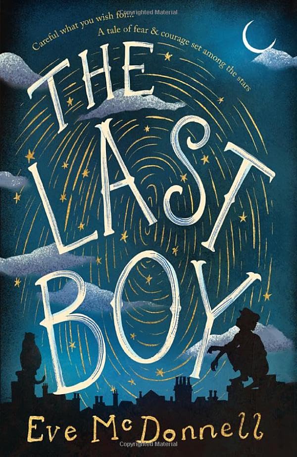 Book cover: "The Last Boy" with swirling stars, a crescent moon, and a silhouetted boy.