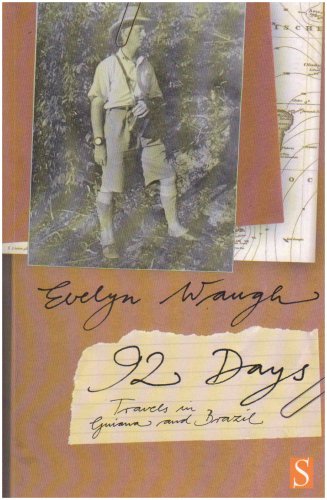 Book cover: man in safari gear, title "Ninety-Two Days" by Evelyn Waugh.