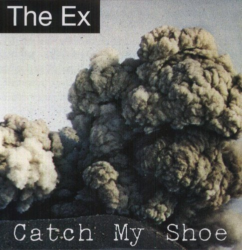 Vinyl album cover with volcanic eruption image and text "The Ex" and "Catch My Shoe".
