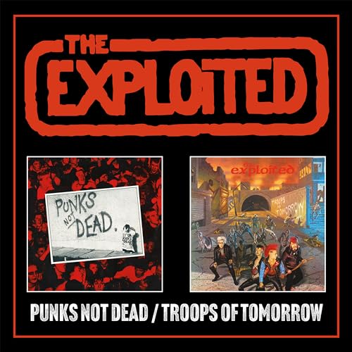 CD cover for The Exploited albums "Punks Not Dead" and "Troops of Tomorrow".