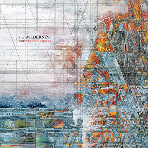Album cover for Explosions In The Sky’s “The Wilderness,” abstract geometric art.