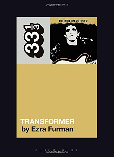Book cover for “Lou Reed’s Transformer” featuring a black and white portrait.