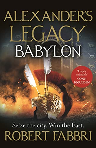 Book cover: "Babylon" by Robert Fabbri, featuring a helmet and quill.