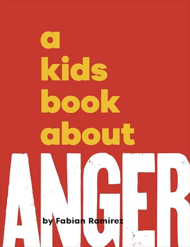 Red book cover with bold yellow and white text reading "A Kids Book About Anger".