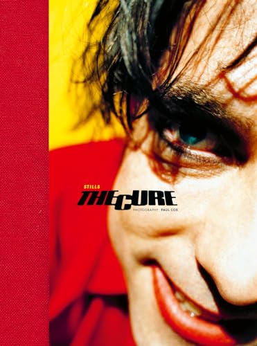 Book cover: “The Cure: Stills” featuring a close-up of Robert Smith’s face.