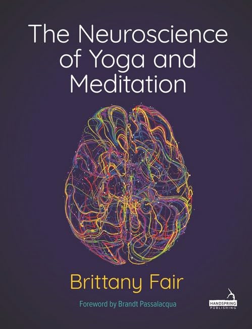 Book cover: colorful brain illustration with title "The Neuroscience of Yoga and Meditation.