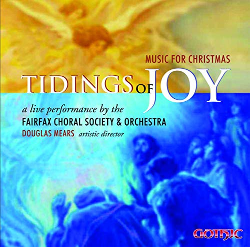 Fairfax Choral Society & Orche - Tidings Of Joy: Music For Chri [CD]