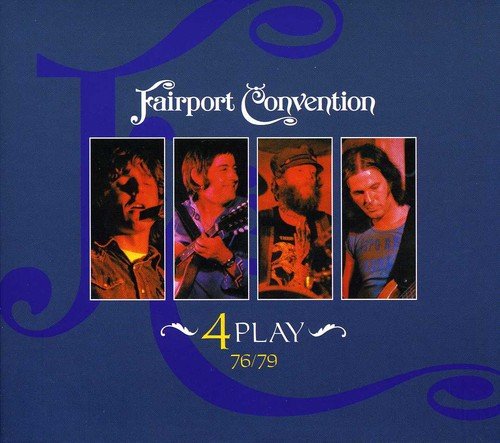 "CD cover with four musicians and 'Fairport Convention 4 Play' text on blue background."