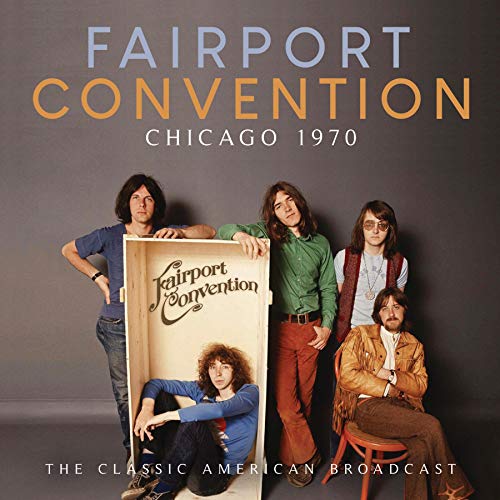 Fairport Convention album cover, "Chicago 1970," featuring a band portrait.