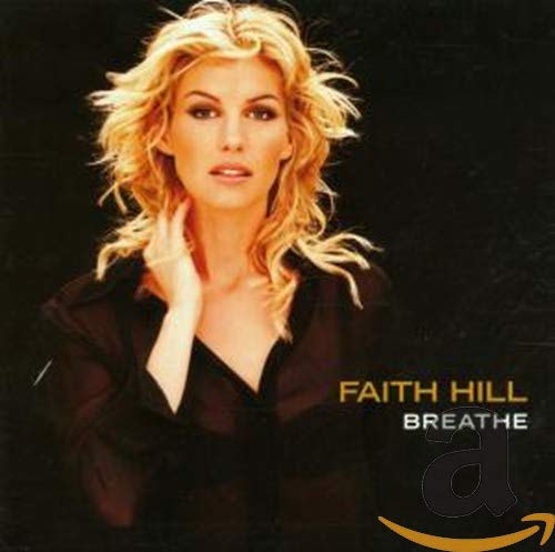 Faith Hill album cover, “Breathe,” featuring a portrait of the singer.
