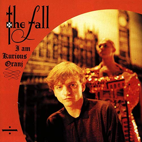 Album cover for The Fall’s “I Am Kurious Oranj” featuring a man and statue.