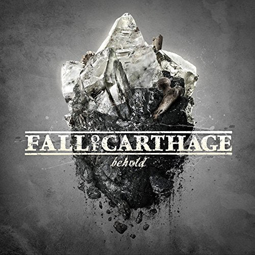 CD cover for Fall of Carthage - Behold, featuring a crystal formation.