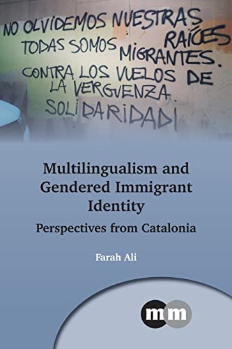 Book cover with graffiti background and title: “Multilingualism and Gendered Immigrant Identity.”
