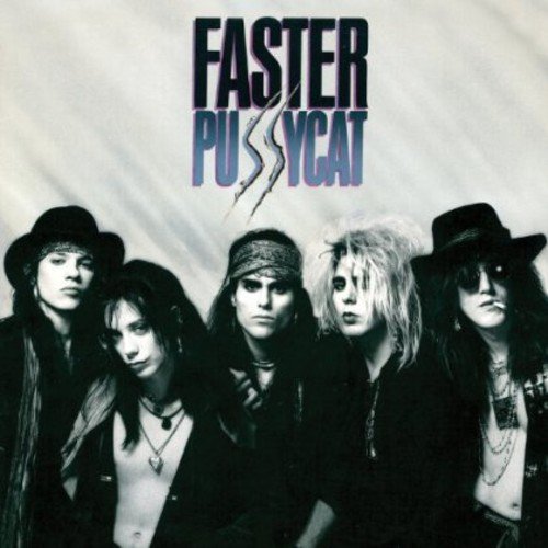 Album cover for Faster Pussycat featuring a band with long hair.