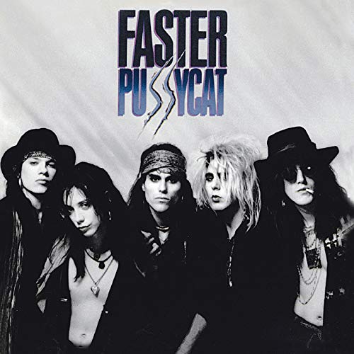 Black and white portrait of the rock band Faster Pussycat with band logo above.