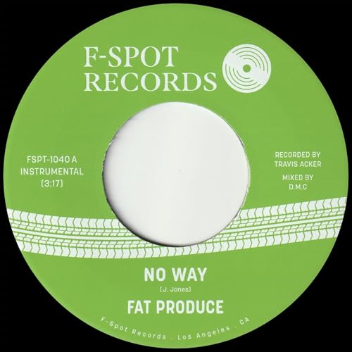 Green vinyl record label with text: “Fat Produce - No Way”.