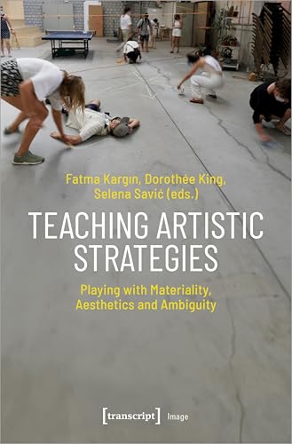 Book cover featuring people engaged in performance art, titled "Teaching Artistic Strategies".