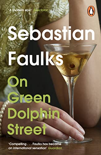 Book cover: "On Green Dolphin Street" by Sebastian Faulks, with a martini glass.